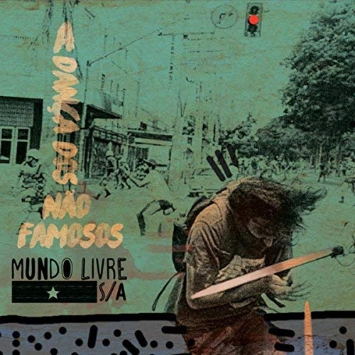 MUNDO LIVRE S/A / ムンド・リヴリ S/A / DANCA DOS NAO FAMOSOS