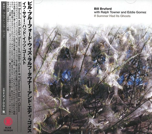 BILL BRUFORD, RALPH TOWNER & EDDIE GOMEZ / ビル・ブルッフォード、ラルフ・タウナー&エディ・ゴメス / イフ・サマー・ハッド・イッツ・ゴースト / IF SUMMER HAD ITS GHOSTS