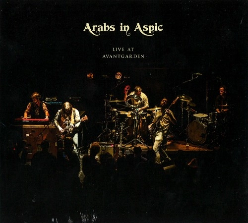 ARABS IN ASPIC / LIVE AT AVANTGARDEN
