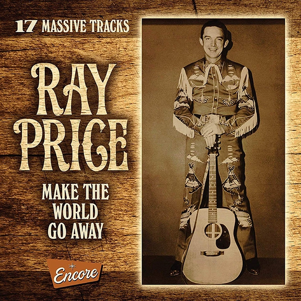 RAY PRICE / レイ・プライス / MAKE THE WORLD GO AWAY