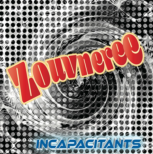 INCAPACITANTS / インキャパシタンツ / Zouvneree