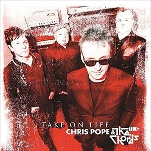 CHRIS POPE & THE CHORDS UK / TAKE ON LIFE