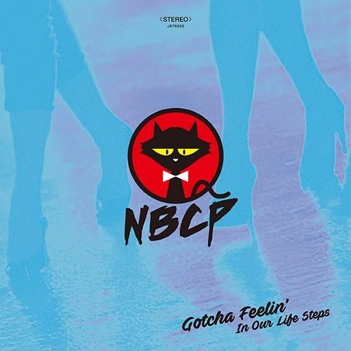 NEIGHBORS COMPLAIN / ネイバーズ・コンプレイン / GOTCHA FEELIN' / IN OUR LIFE STEPS