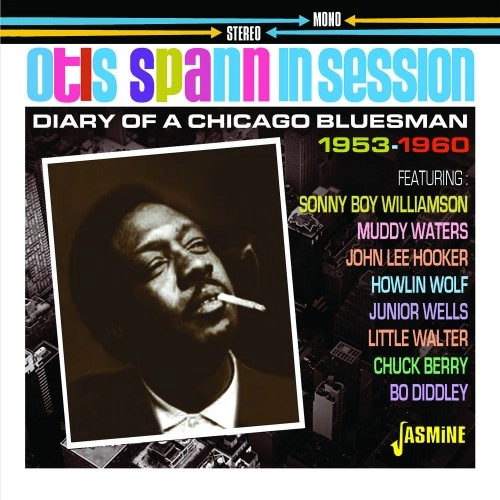 OTIS SPANN / オーティス・スパン / OTIS SPANN IN SESSION: DIARY OF A CHICAGO BLUESMAN 1953-1960
