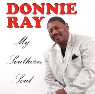DONNIE RAY / ドニー・レイ / MY SOUTHERN SOUL