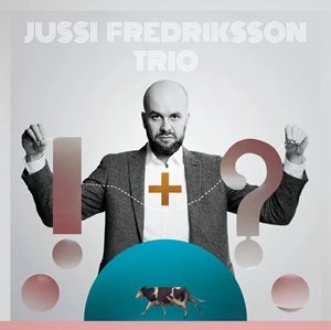 JUSSI FREDRIKSSON / ジュシー・フレドリクソン / !+?