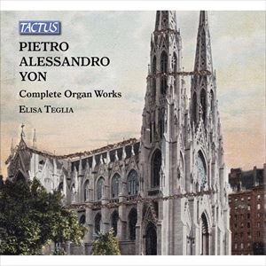 ELISA TEGLIA / YON: COMPLETE ORGAN WORKS