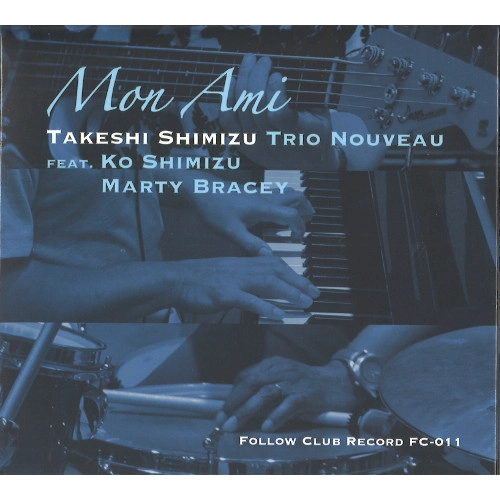 Takeshi Shimizu / 清水武志 / モナミ / MON AMI