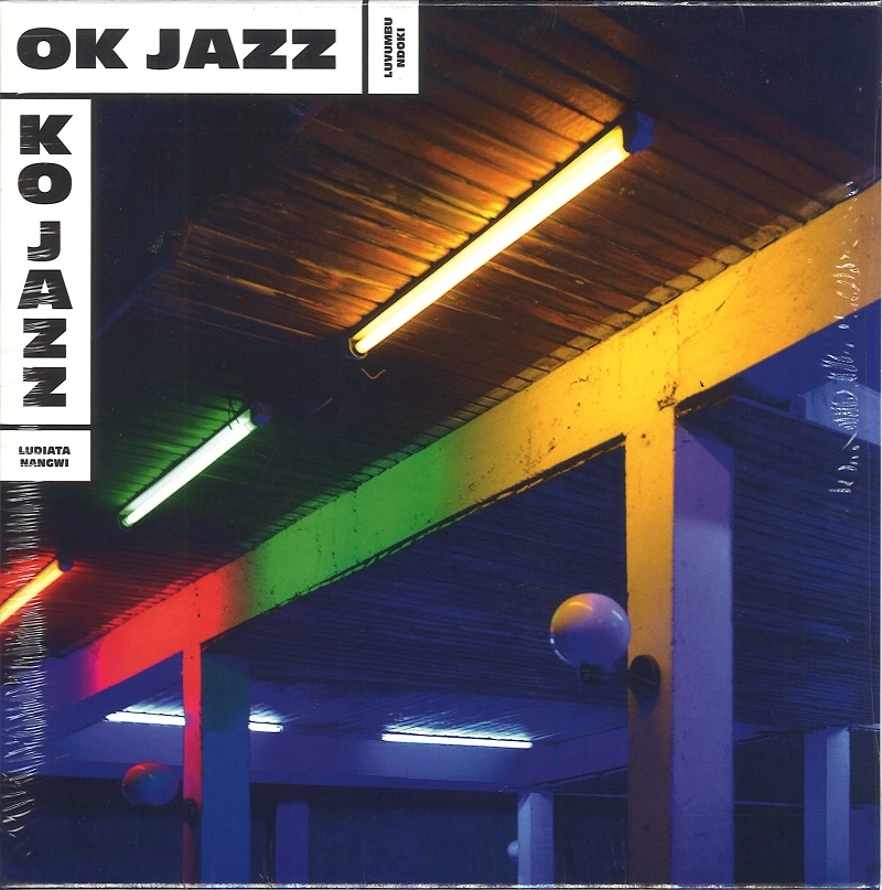 O.K.JAZZ / KO JAZZ / LUVUMBU NDOKI (1966) - LUDIATA NANGWI (2015)