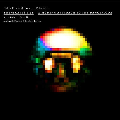 COLIN EDWIN / Twinscapes V. 2: Modern Approach To The Dancefloor