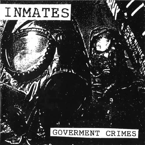 INMATES (PUNK) / GOVERNMENT CRIMES (7")