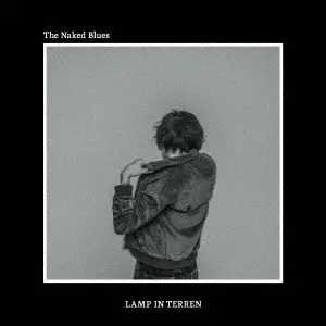 LAMP IN TERREN / The Naked Blues