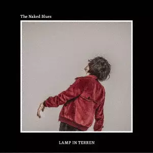 LAMP IN TERREN / The Naked Blues