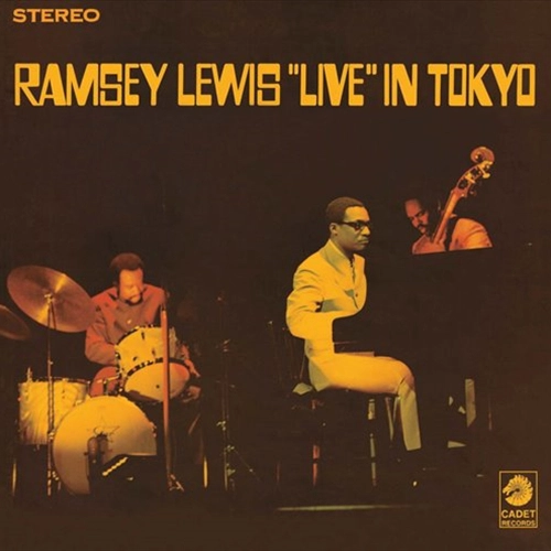 RAMSEY LEWIS / ラムゼイ・ルイス / ライヴ・イン・トーキョー / RAMSEY LEWIS TRIO IN TOKYO