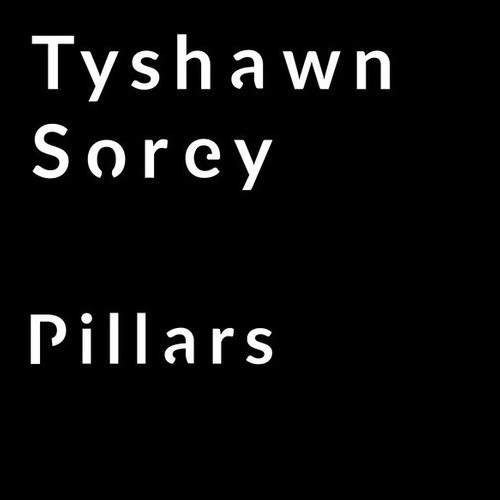TYSHAWN SOREY / タイショーン・ソーリー / PILLARS IV