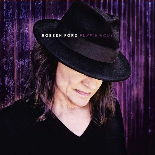 ROBBEN FORD / ロベン・フォード / PURPLE HOUSE