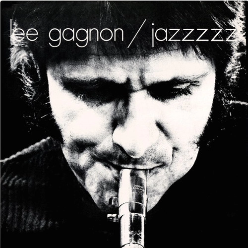 LEE GAGNON / リー・ギャグノン / JAZZZZZ
