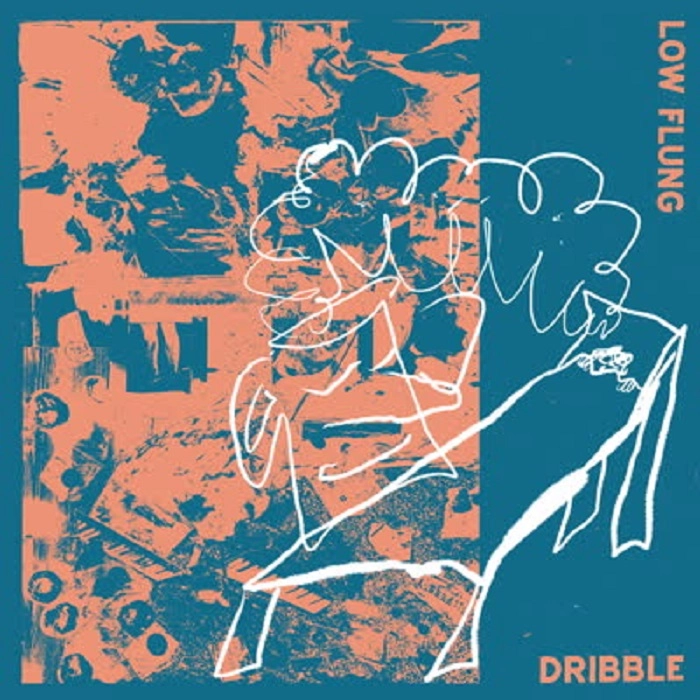 LOW FLUNG / DRIBBLE