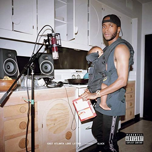 6LACK / EAST ATLANTA LOVE LETTER
