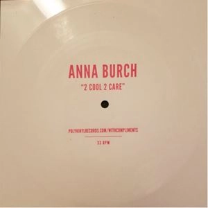 ANNA BURCH / アンナ・バーチ / 2 COOL 2 CARE