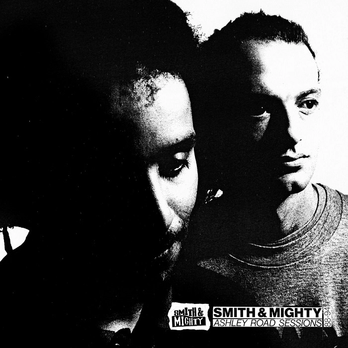 SMITH & MIGHTY / スミス&マイティ / アシュリー･ロード･セッションズ 88-94 / ASHLEY ROAD SESSIONS 88-94