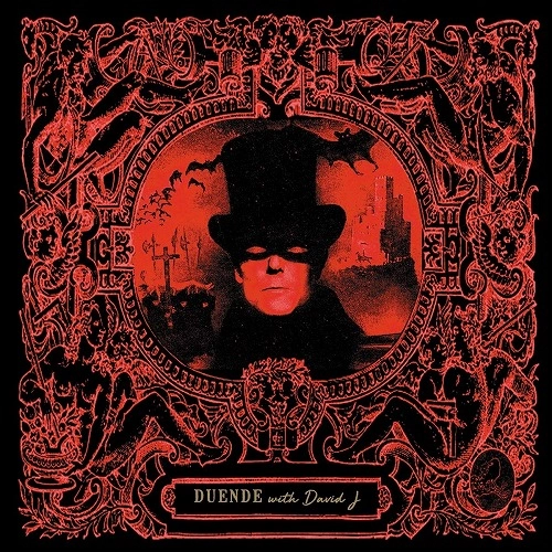 DUENDE WITH DAVID J / ORACLE OF THE HORIZONTAL