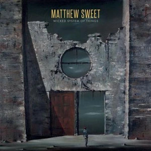 MATTHEW SWEET / マシュー・スウィート / WICKED SYSTEM OF THINGS [LP]
