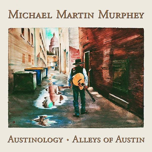 MICHAEL MARTIN MURPHEY / マイケル・マーティン・マーフィー / AUSTINOLOGY:ALLEYS OF AUSTIN(2LP)