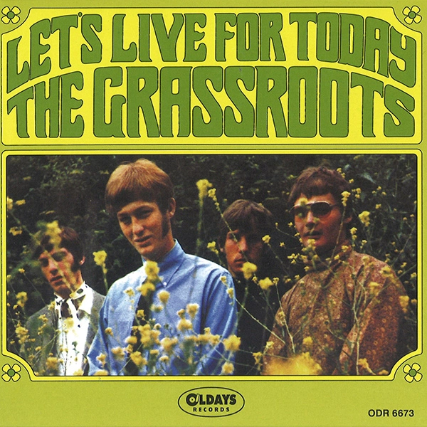 GRASS ROOTS / グラス・ルーツ / レッツ･リヴ･フォー･トゥデイ