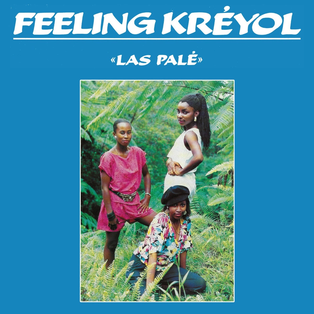 FEELING KREYOL / フィーリング・クレヨル / ラス･パイル / LAS PALE