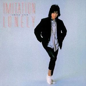 TOMOKO ARAN / 亜蘭知子 / IMITATION LONELY 都会は、淋しがりやのオモチャ箱