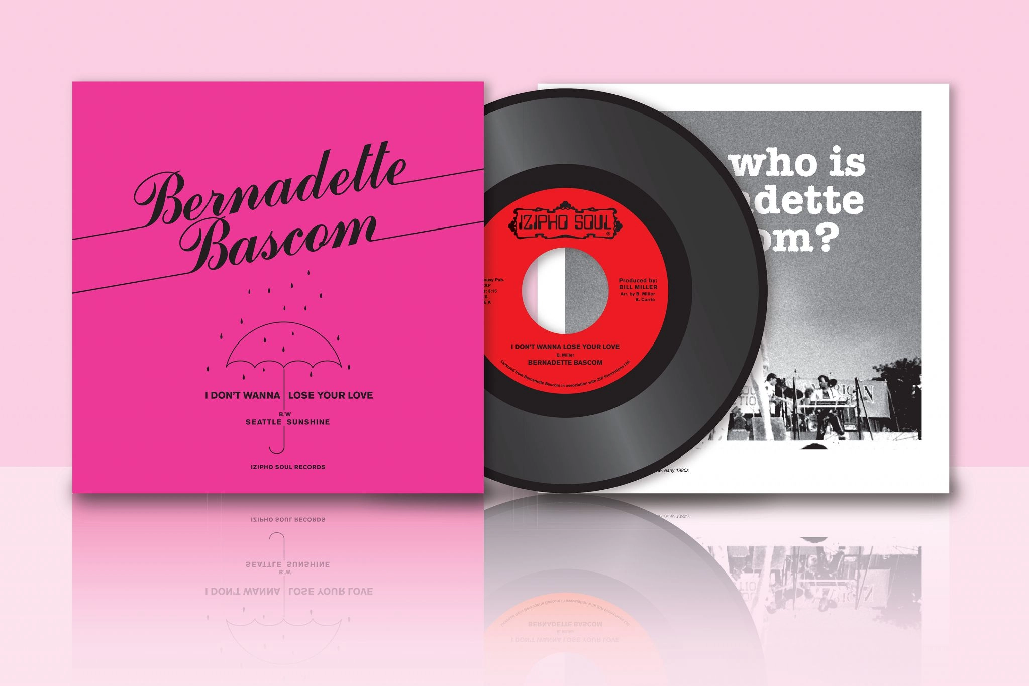 BERNADETTE BASCOM / I DON'T WANNA LOSE YOUR LOVE / SEATTLE SUNSHINE