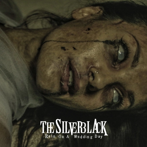 THE SILVERBLACK / ザ・シルバーブラック / RAIN ON A WEDDING DAY