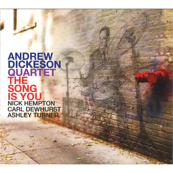 ANDREW DICKESON / アンドリュー・ディッケソン / SONG IS YOU