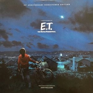 ORIGINAL SOUNDTRACK / オリジナル・サウンドトラック / E.T. THE EXTRA-TERRESTRIAL 35TH ANNIVERSARY REMASTERED EDITION