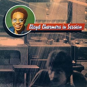 LLOYD CHARMERS / ロイド・チャーマーズ / IN SESSION