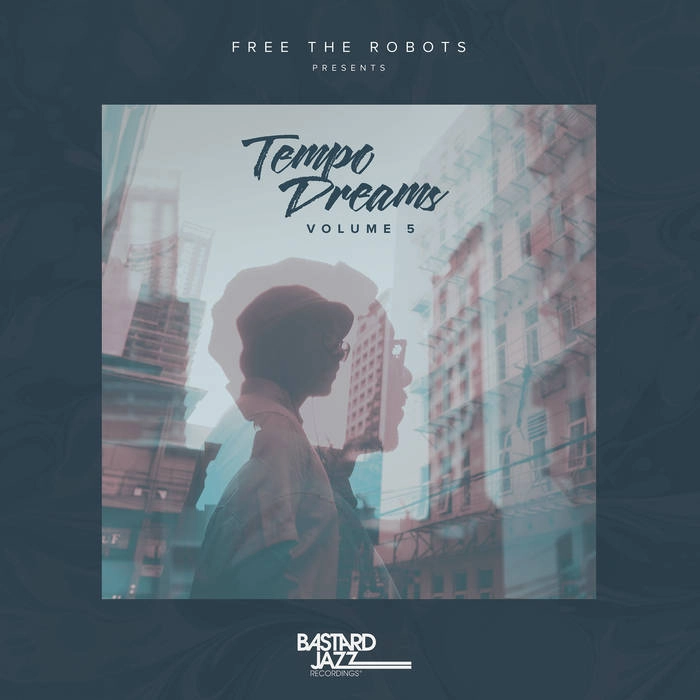 V.A. (TEMPO DREAMS) / FREE THE ROBOTS PRESENTS: TEMPO DREAMS VOL. 5