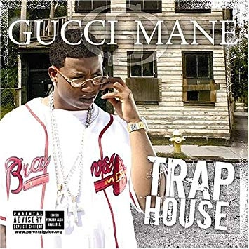 GUCCI MANE / グッチ・メイン / TRAP HOUSE