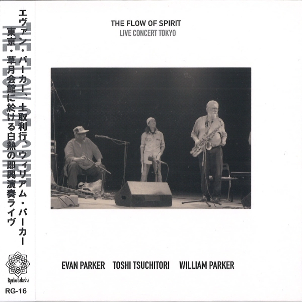 EVAN PARKER / エヴァン・パーカー / フロー･オブ･スピリット / FLOW OF SPIRIT