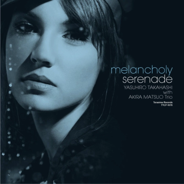 高橋康廣 with 松尾明トリオ / MELANCHOLY SELENADE Remaster(LP)
