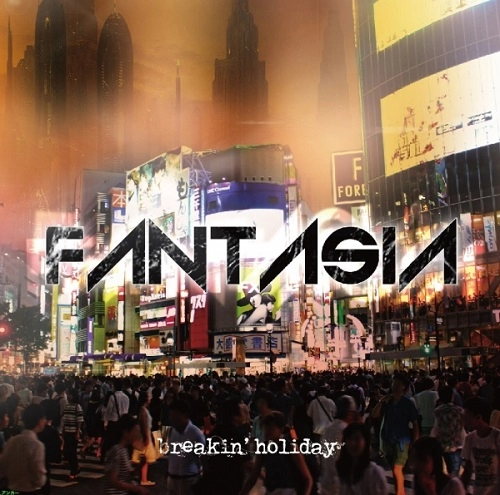 breakin'holiday / FANTASIA