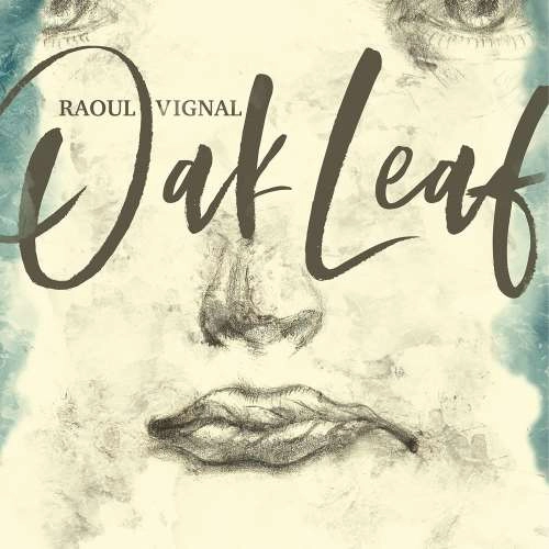 RAOUL VIGNAL / ラウル・ヴィグナル / OAK LEAF