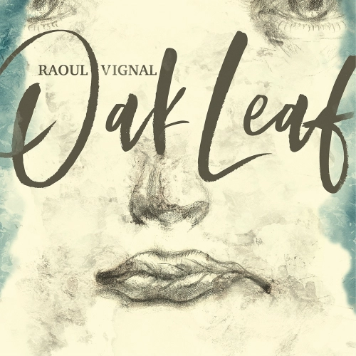 RAOUL VIGNAL / ラウル・ヴィグナル / OAK LEAF