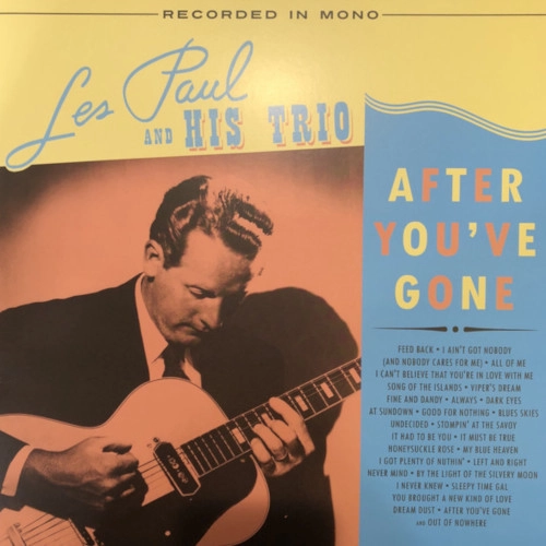 LES PAUL / レス・ポール / AFTER YOU'VE GONE