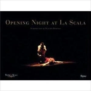 TEATRO ALLA SCALA FOUNDATION / OPENING NIGHT AT LA SCALA