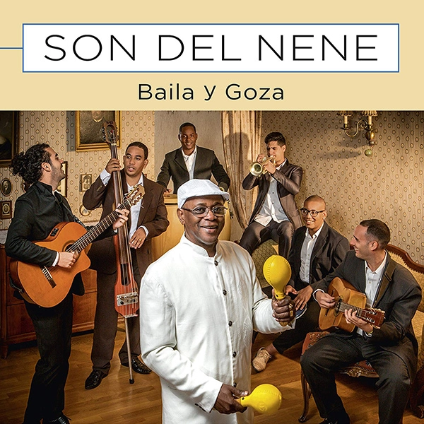 SON DEL NENE / ソン・デル・ネネ / BAILA Y GOZA