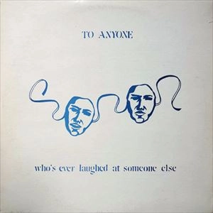 RANDY RICE / ランディ・ライス / TO ANYONE WHO'S EVER LAUGHED AT SOMEONE ELSE