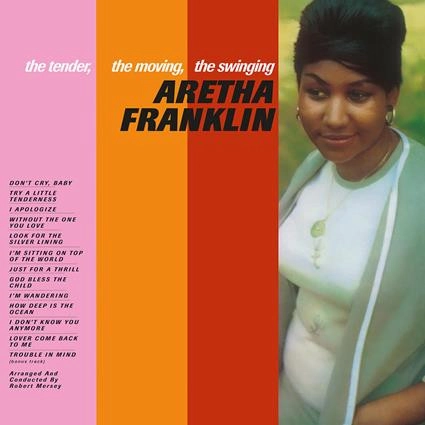 ARETHA FRANKLIN / アレサ・フランクリン / TENDER, THE MOVING, THE SWINGING