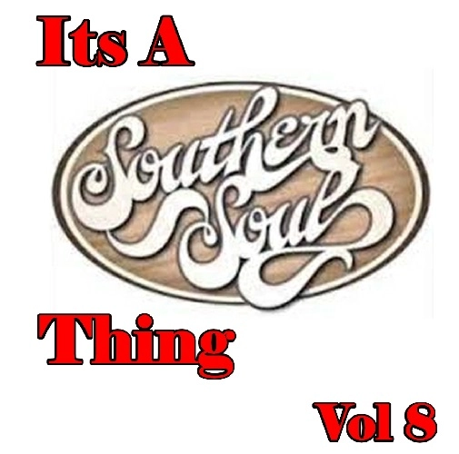 V.A. (IT'S A SOUTHERN SOUL THING) / VOL.8 IT'S A SOUTHERN SOUL THING