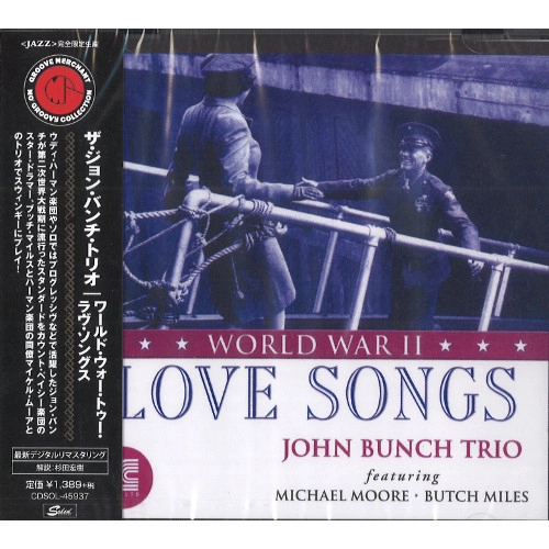 JOHN BUNCH / ジョン・バンチ / ワールド・ウォー・トゥー・ラヴ・ソングス